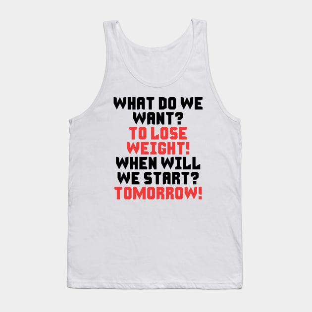 Funny Diet and Weight loss quote Tank Top by saif